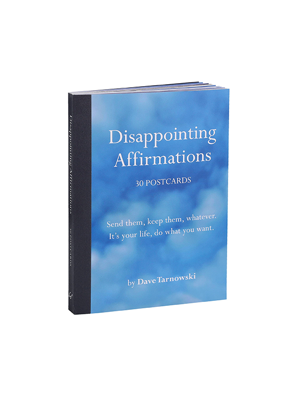Disappointing Affirmations: 30 Postcards