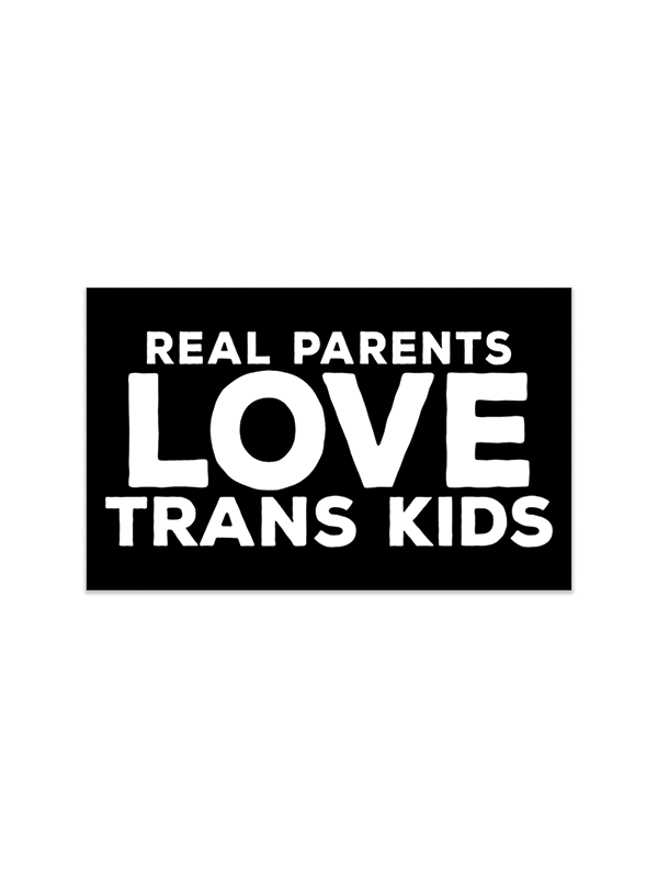 Real Parents Love Trans Kids Sticker