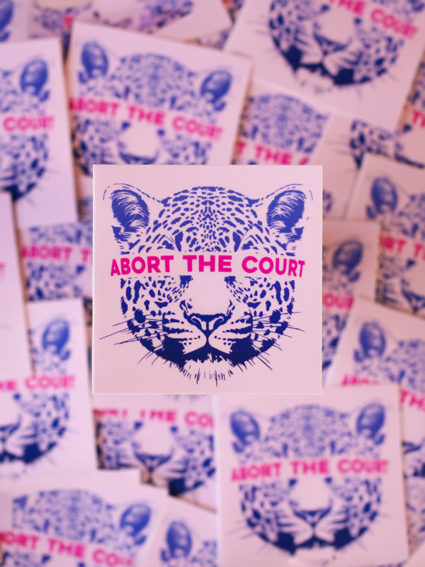 Abort the Court Sticker