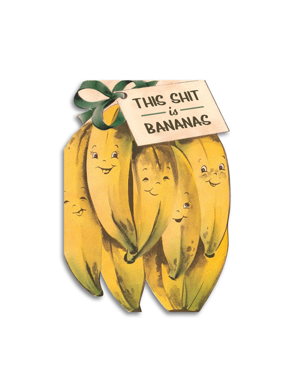 This Sh*t Is Bananas Sympathy Card