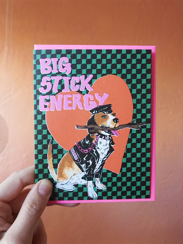 Big Stick Energy Card