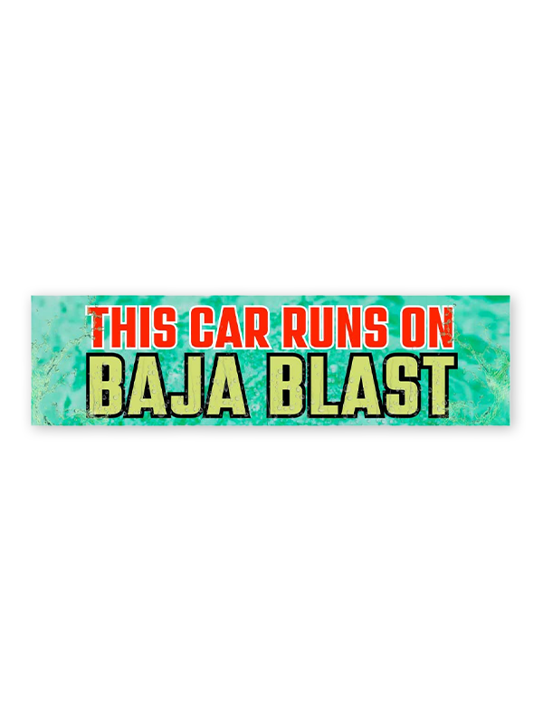 Car Magnet: This Car Runs On Baja Blast