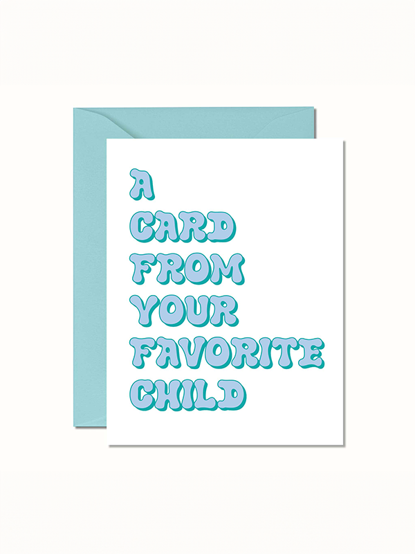 Favorite Child Card (Blue Green)