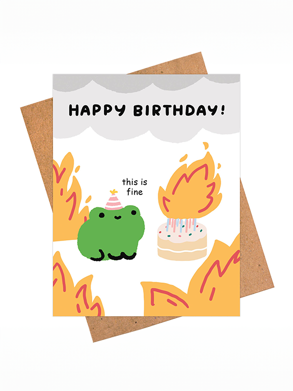 This Is Fine Birthday Card