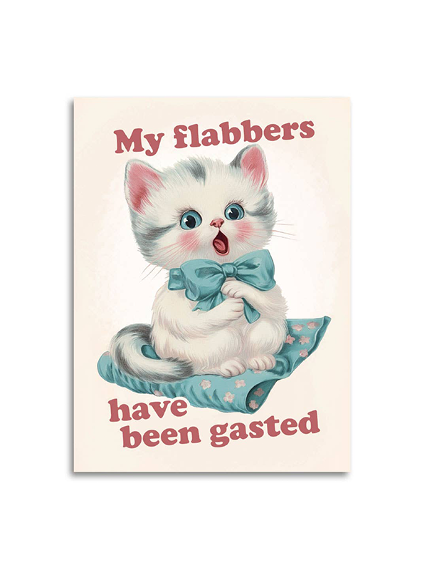 My Flabbers Have Been Gasted Card