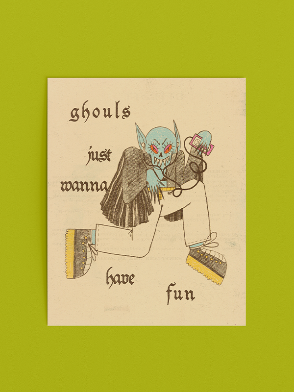 Ghouls Wanna Have Fun Print: 8 x 10