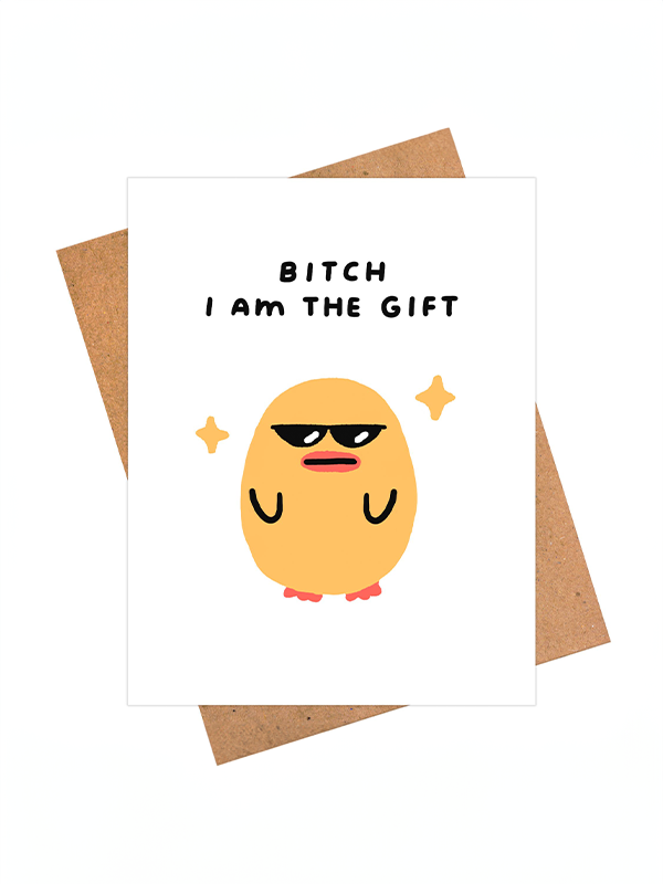 Bitch I Am The Gift Card