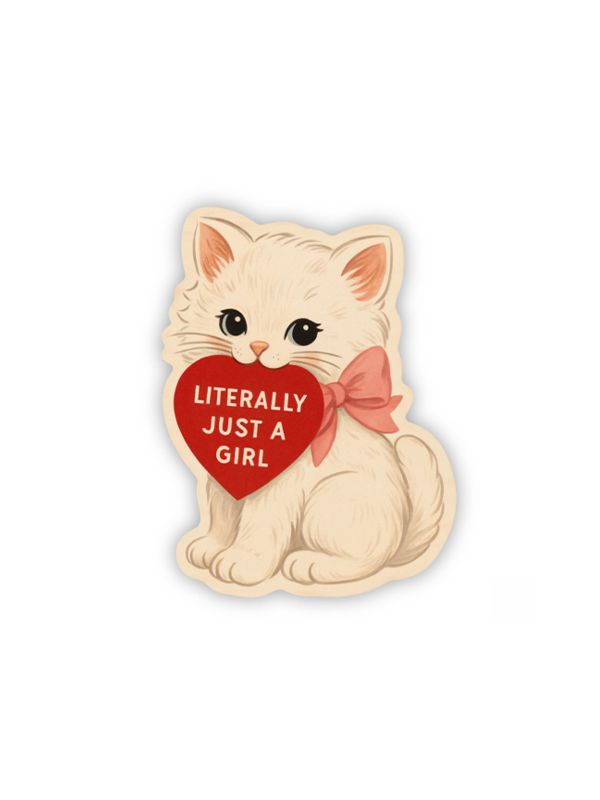 Literally Just a Girl Kitty Sticker