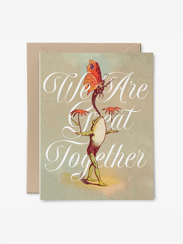 We Are Great Together Card
