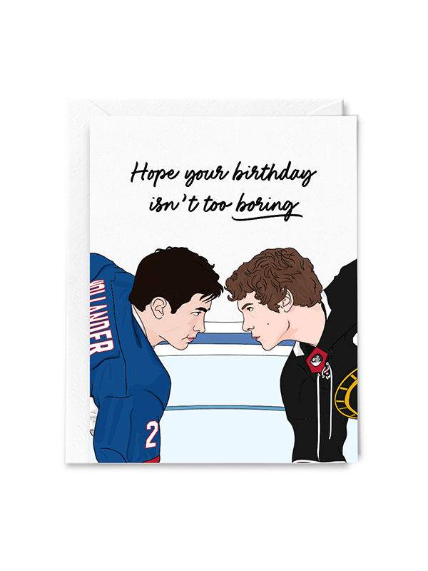 Hope Your Birthday Isn't Too Boring (Heated Rivalry) Card