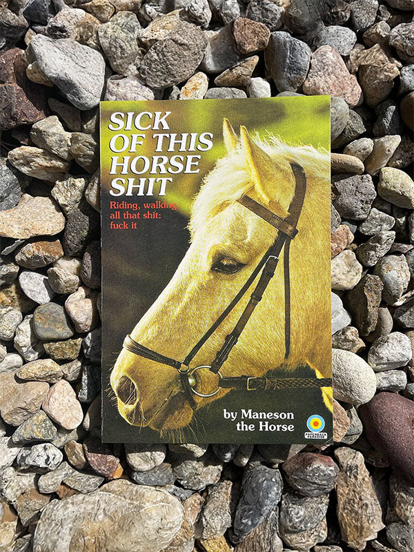 Postcard: Sick of this Horse Sh*t