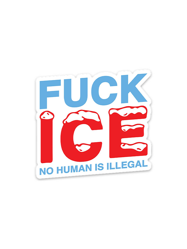 F*ck ICE Sticker