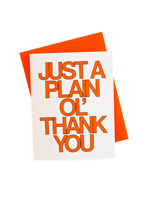 Just A Plain Ol' Thank You Card