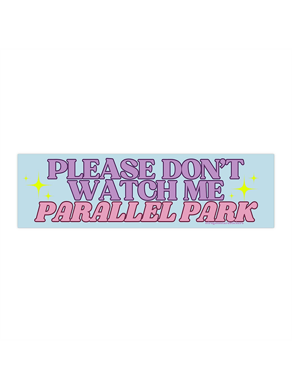 Car Magnet: Please Don't Watch Me Parallel Park