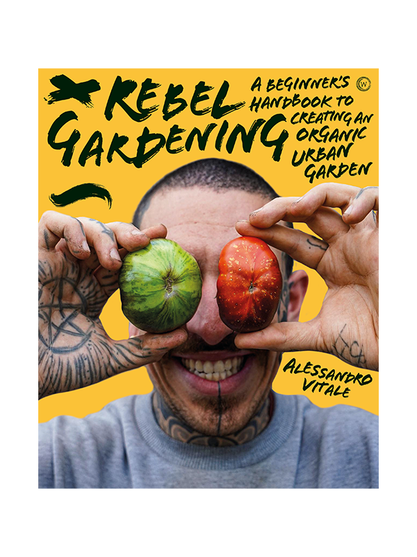 Rebel Gardening