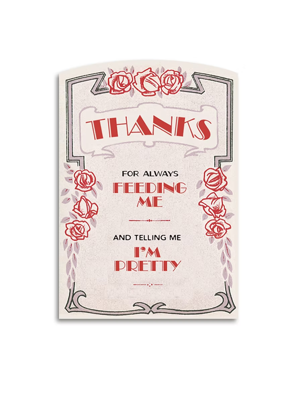 Thanks for Feeding Me & Saying I'm Pretty Anniversary Card