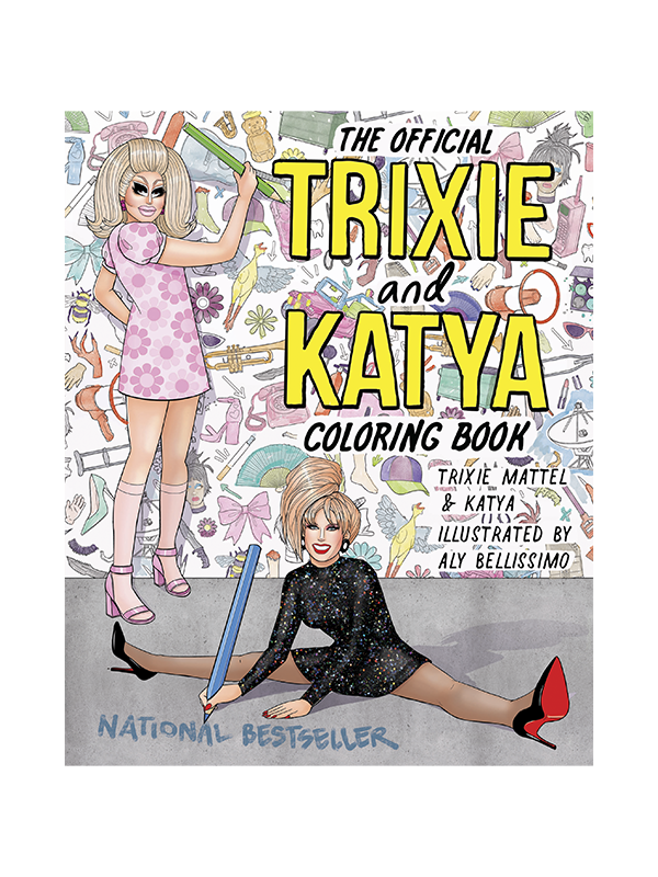 Trixie & Katya Coloring Book
