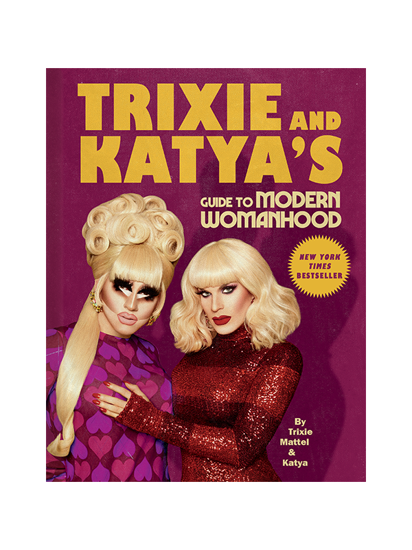 Trixie and Katya's Guide