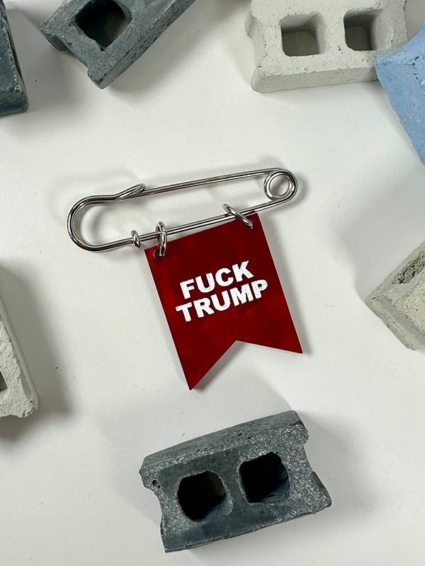 F*ck Trump Banner Pin
