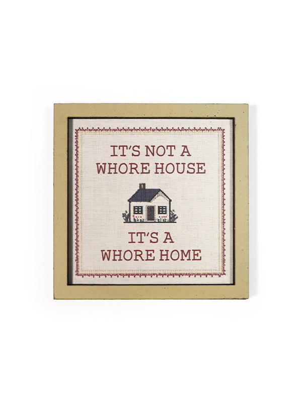 Wooden Magnet: It's Not a Whore House It's a Whore Home