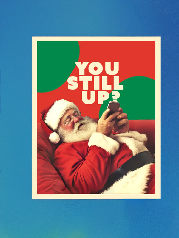 You Still Up Holiday Card