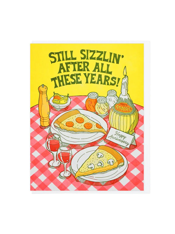 Still Sizzlin' Pizza Anniversary Card