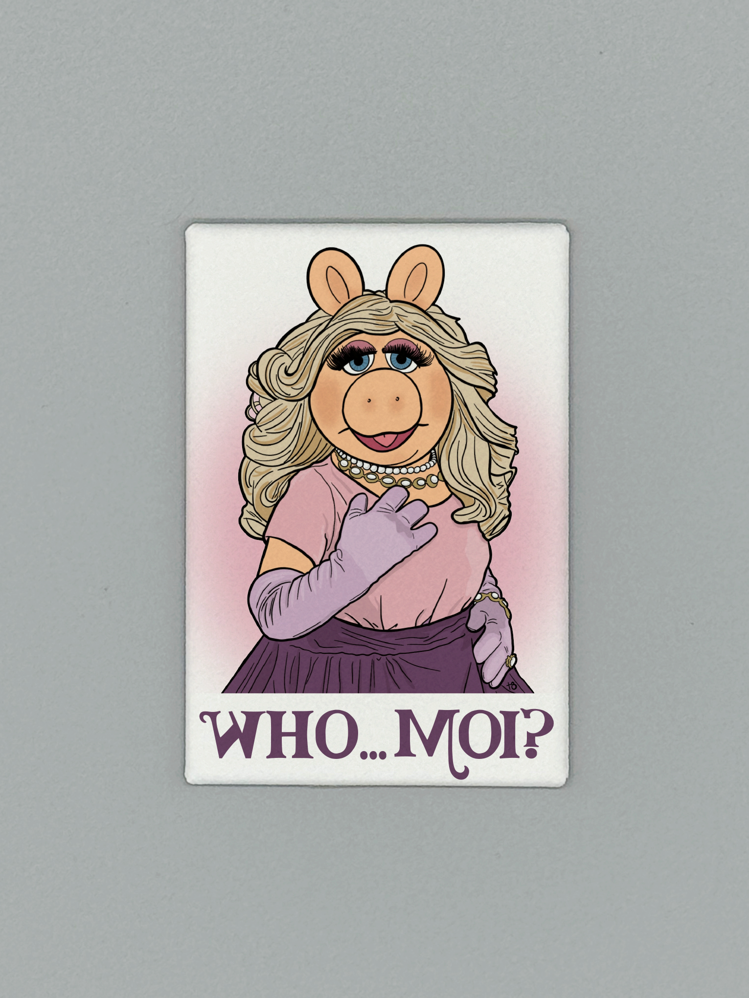 Who...Moi? Magnet