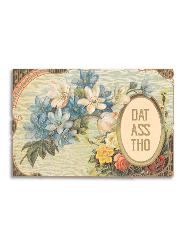 Dat Ass Tho Card