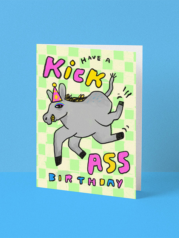 Have a Kick Ass Birthday Card