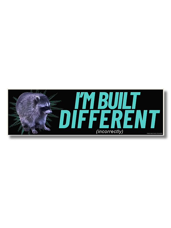 Car Magnet: I'm Built Different (Jimothy the Raccoon)