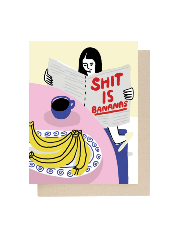 Shit Is Bananas Card