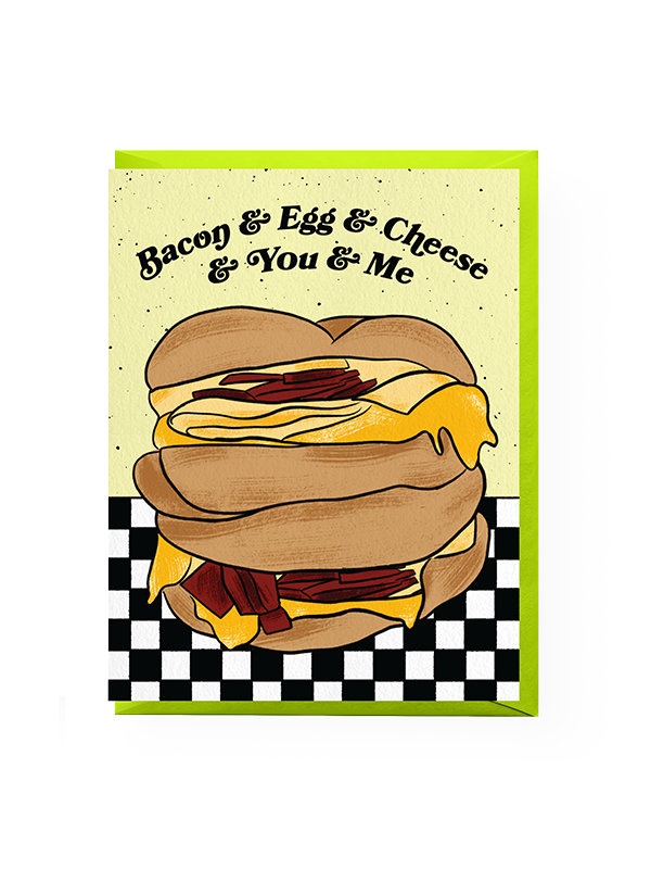 Bacon Egg & Cheese Love Card
