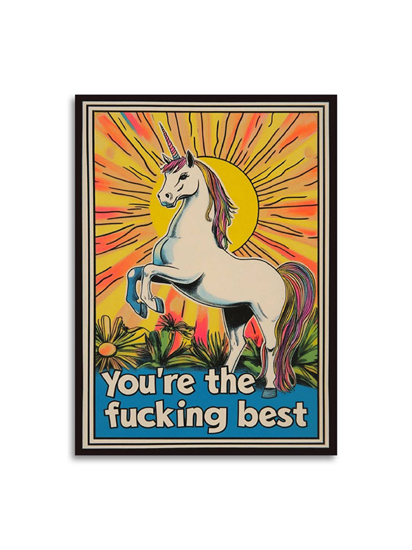 You're The F*cking Best Unicorn Card