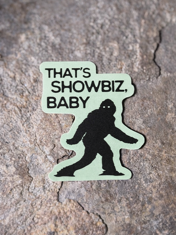 That's Showbiz, Baby Sticker