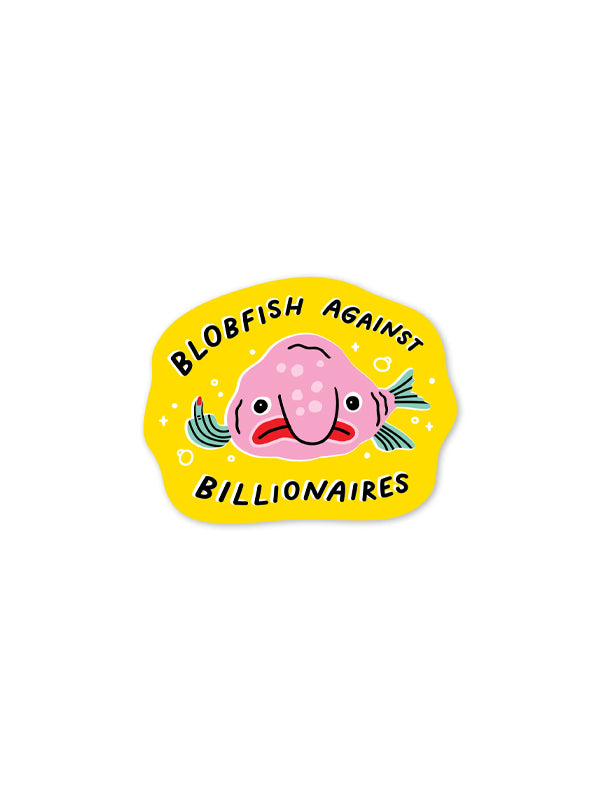 Blobfish Against Billionaires Stickers