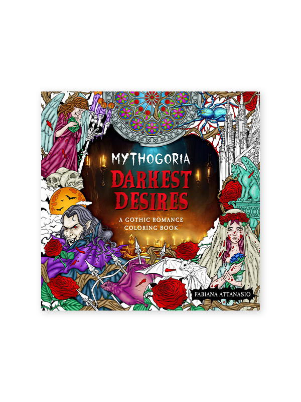 Mythogoria: Darkest Desires: A Gothic Romance Coloring Book