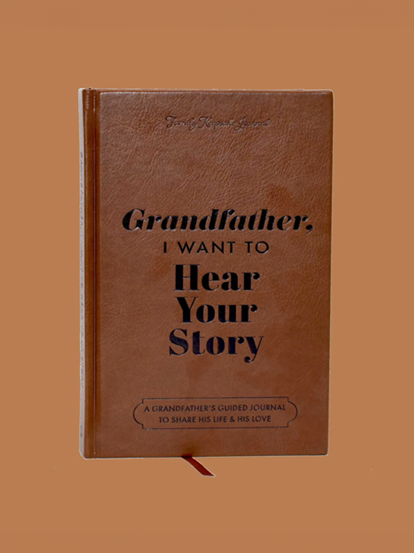 Grandfather, I Want to Hear Your Story: Heirloom Edition