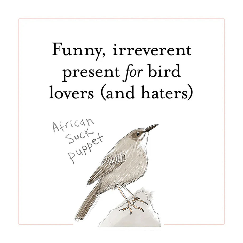 The Field Guide to Dumb Birds of the Whole Stupid World book featuring humorous illustrations and descriptions of various birds, perfect for bird lovers with a sense of humor.