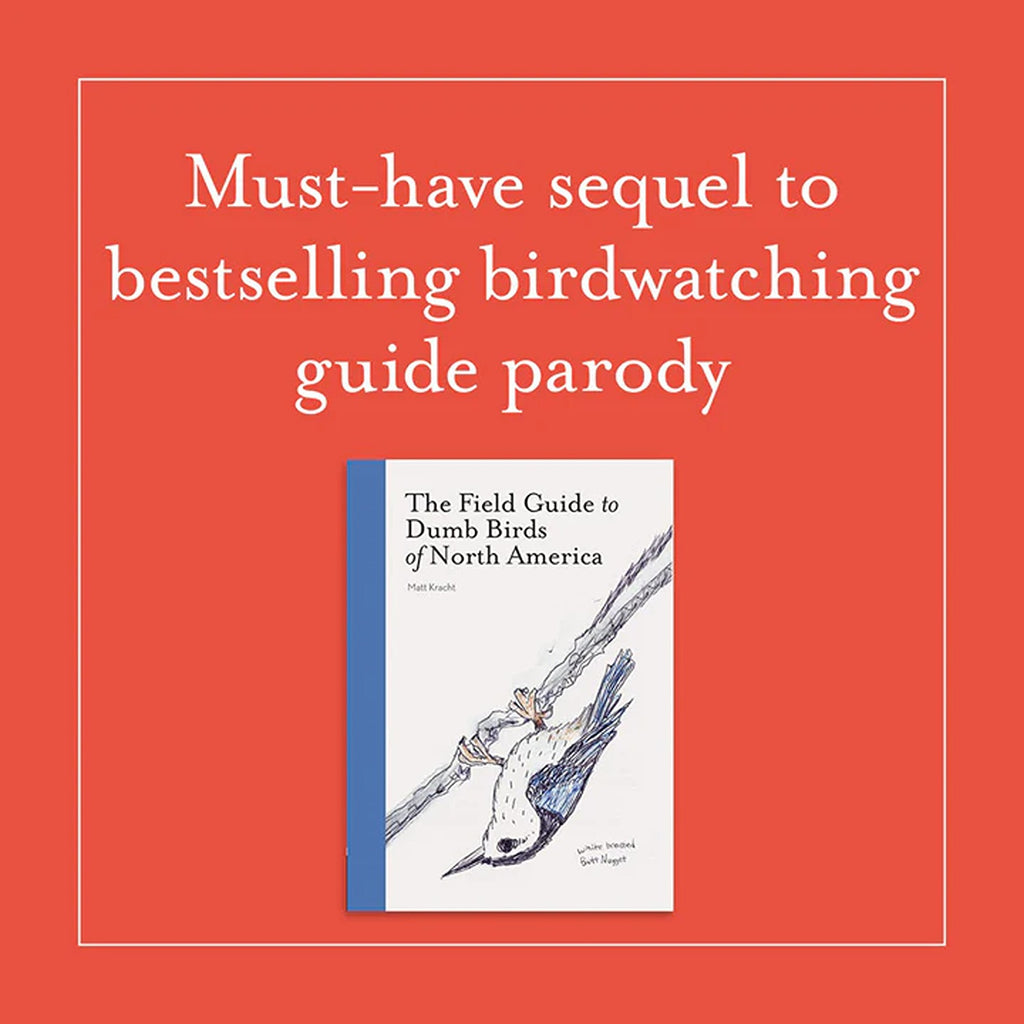 The Field Guide to Dumb Birds of the Whole Stupid World book featuring humorous illustrations and descriptions of various birds, perfect for bird lovers with a sense of humor.