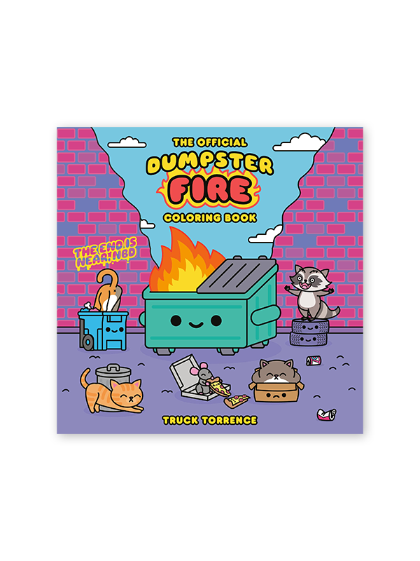 The Official Dumpster Fire Coloring Book