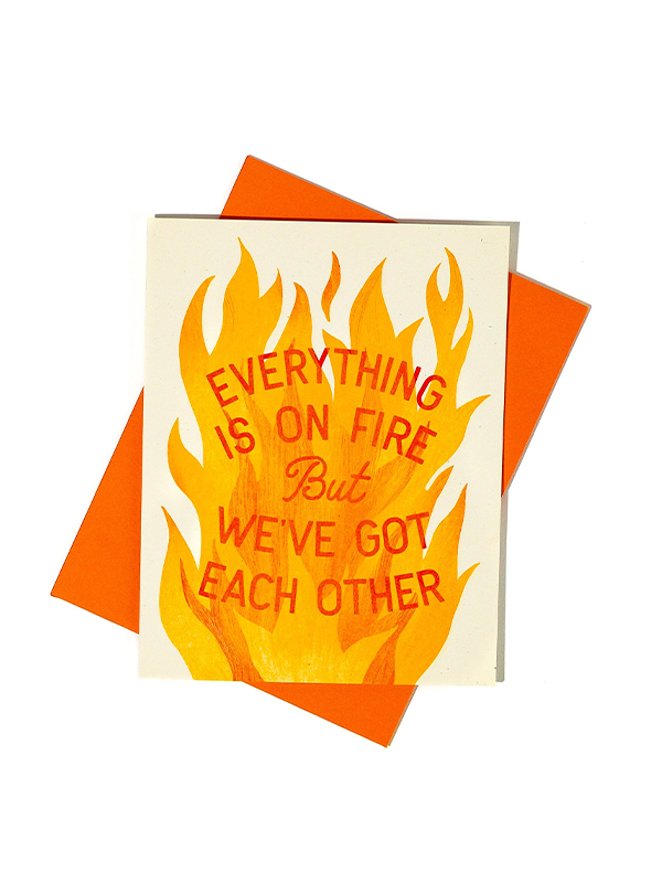 Everything Is On Fire Card