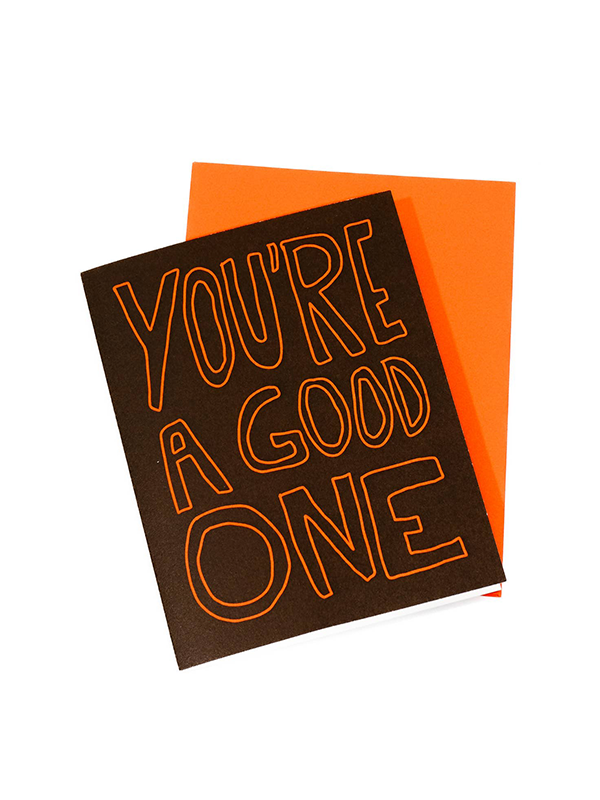 You're A Good One Card
