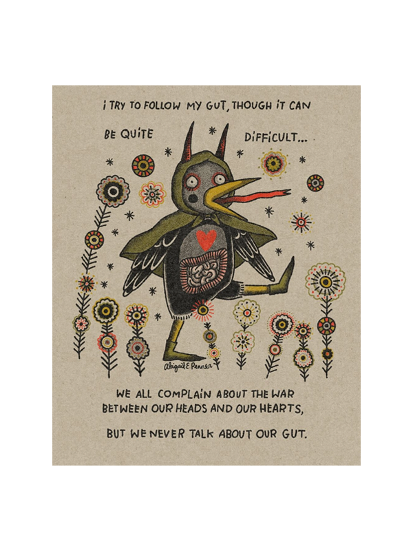 Follow My Gut Print: 11 x 14