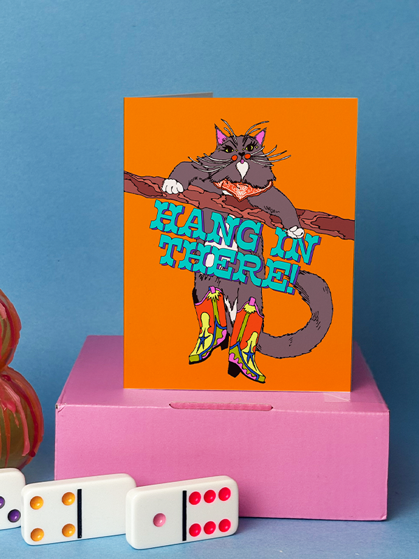 Hang In There Card