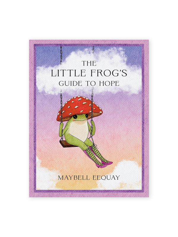 The Little Frog's Guide to Hope