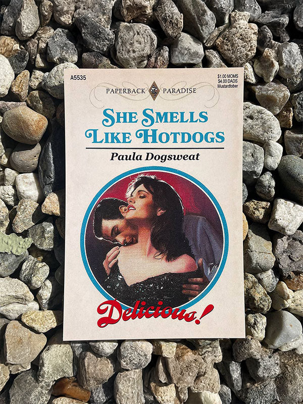 Postcard: She Smells Like Hotdogs