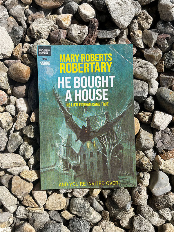 Postcard: He Bought a House