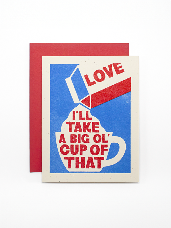 A Big Ol' Cup Of Love Card