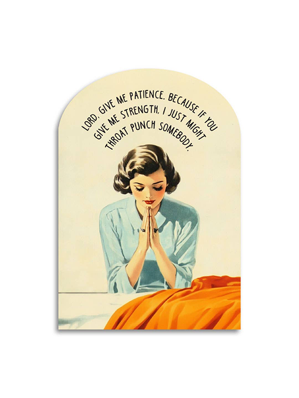 Lord, Give Me Patience Card