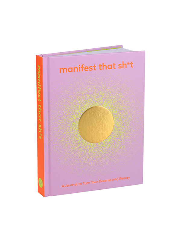 Manifest That Sh*t